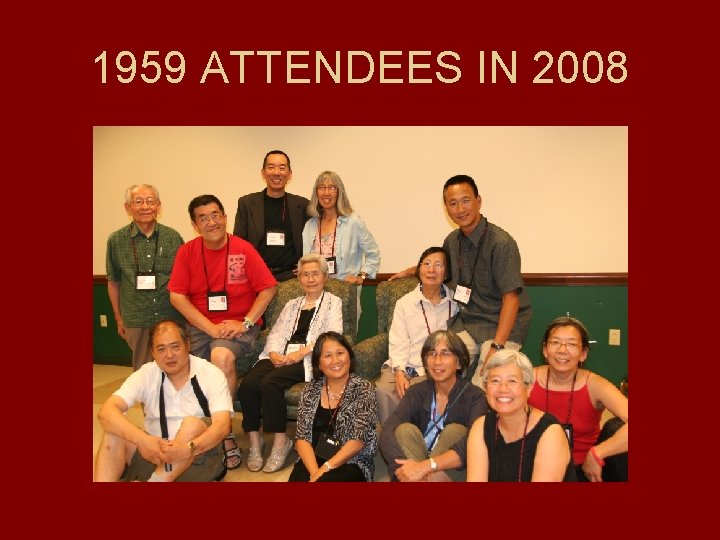 1959 ATTENDEES IN 2008 