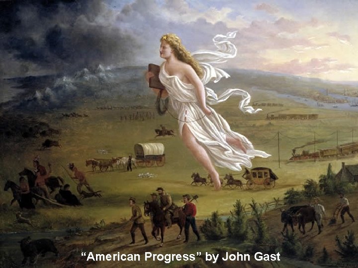 “American Progress” by John Gast 