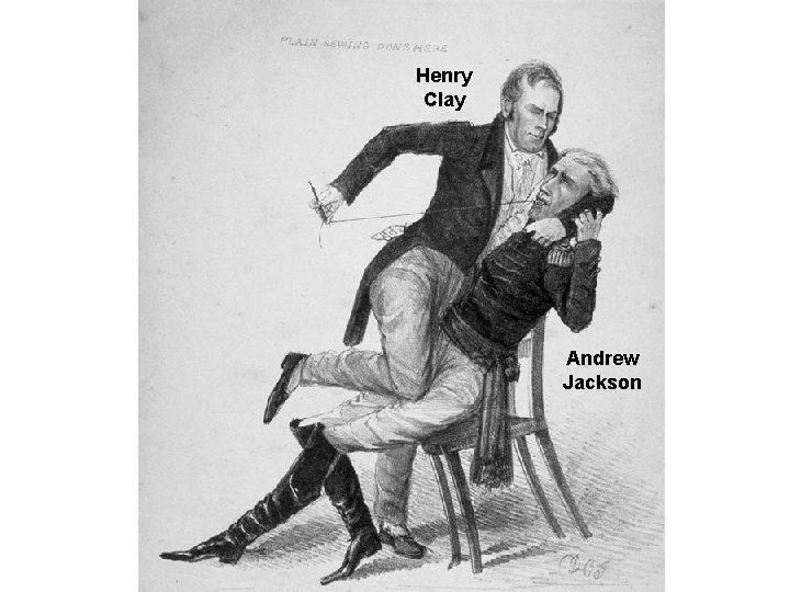 Henry Clay Andrew Jackson 