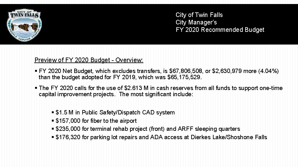 City of Twin Falls City Manager’s FY 2020 Recommended Budget Preview of FY 2020