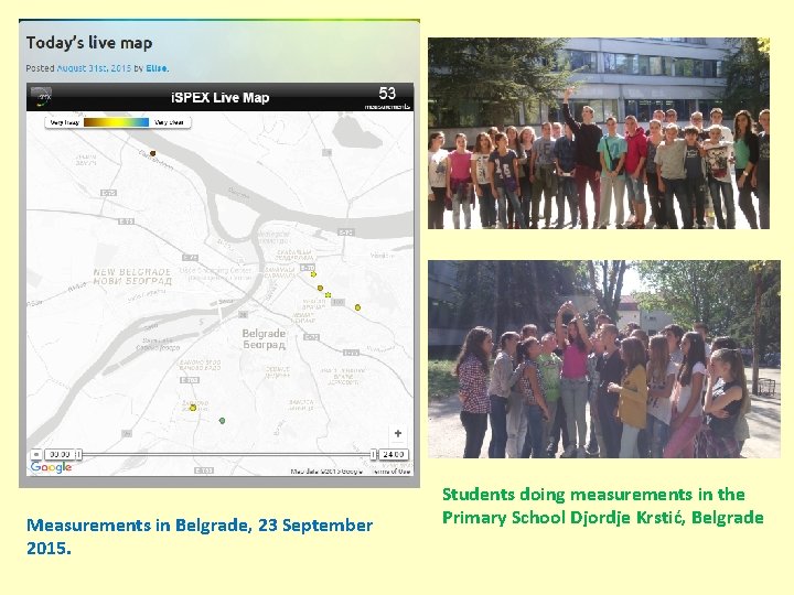 Measurements in Belgrade, 23 September 2015. Students doing measurements in the Primary School Djordje