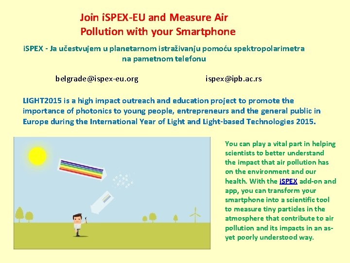 Join i. SPEX-EU and Measure Air Pollution with your Smartphone i. SPEX - Ja