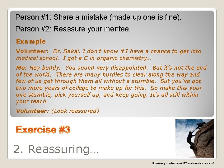 Person #1: Share a mistake (made up one is fine). Person #2: Reassure your