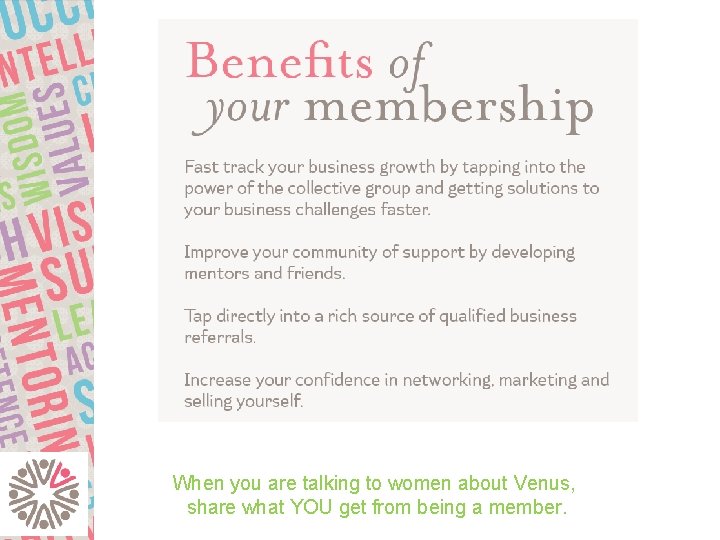 When you are talking to women about Venus, share what YOU get from being