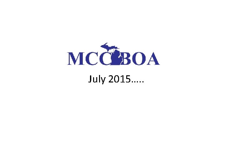 July 2015…. . 