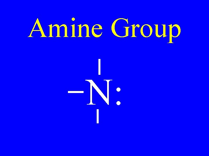 Amine Group N: 