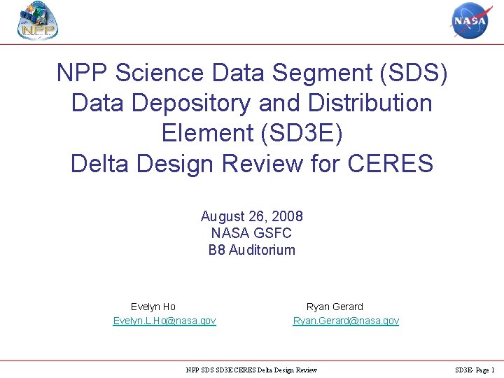 NPP Science Data Segment (SDS) Data Depository and Distribution Element (SD 3 E) Delta
