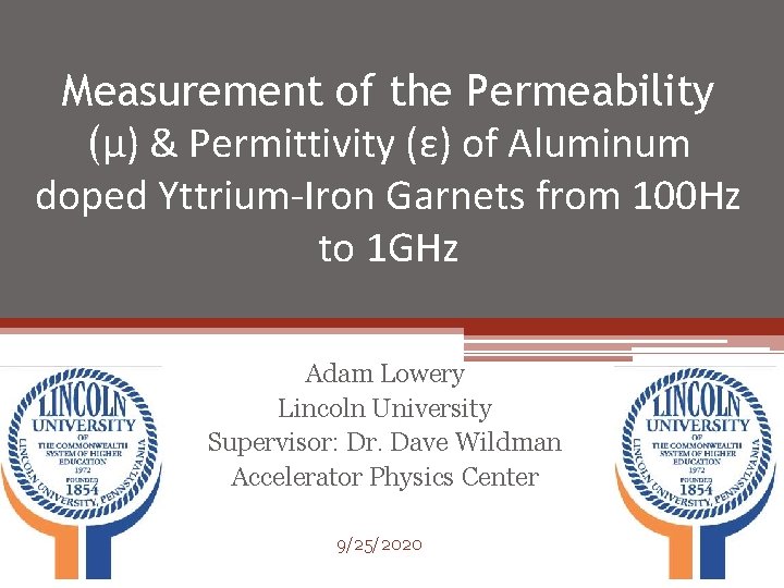 Measurement of the Permeability (µ) & Permittivity (ε) of Aluminum doped Yttrium-Iron Garnets from