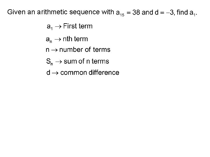 Given an arithmetic sequence with 