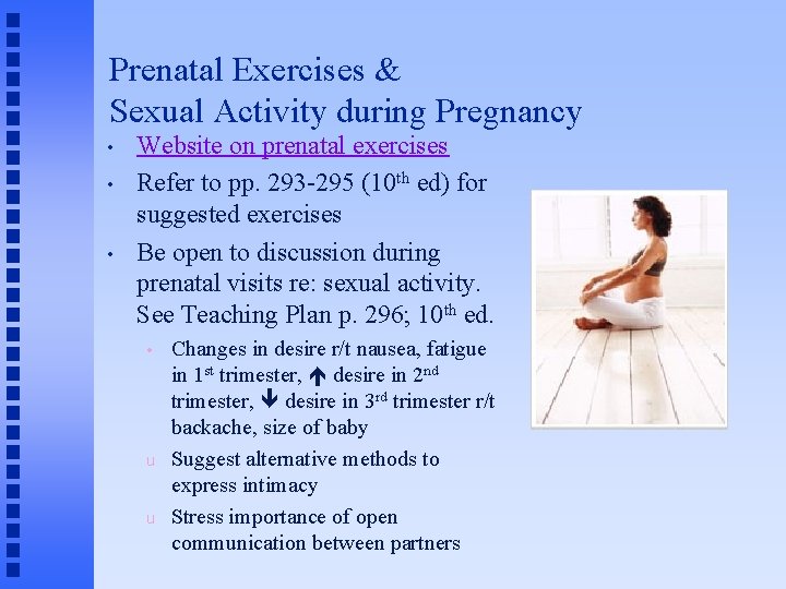 Prenatal Exercises & Sexual Activity during Pregnancy • • • Website on prenatal exercises