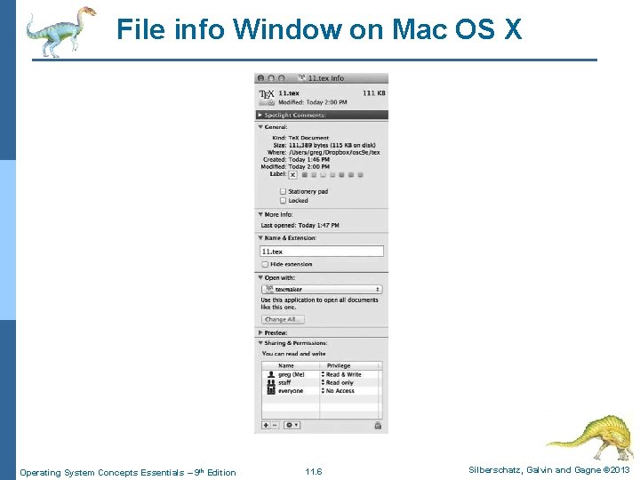 File info Window on Mac OS X Operating System Concepts Essentials – 9 th