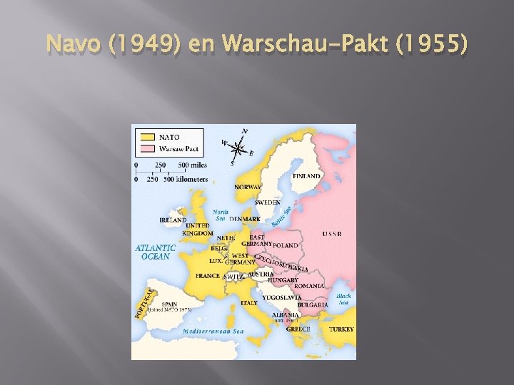 DE KOUDE OORLOG Wat was de Koude Oorlog