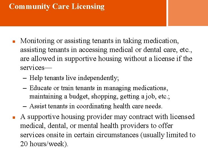 Community Care Licensing n Monitoring or assisting tenants in taking medication, assisting tenants in
