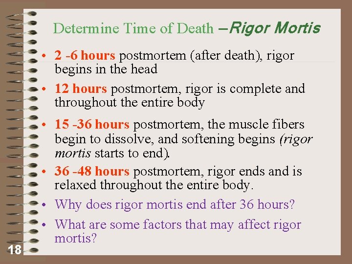 Determine Time of Death — Determine Time of Death Rigor Mortis • 2 -6