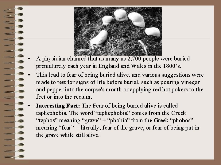 . • A physician claimed that as many as 2, 700 people were buried