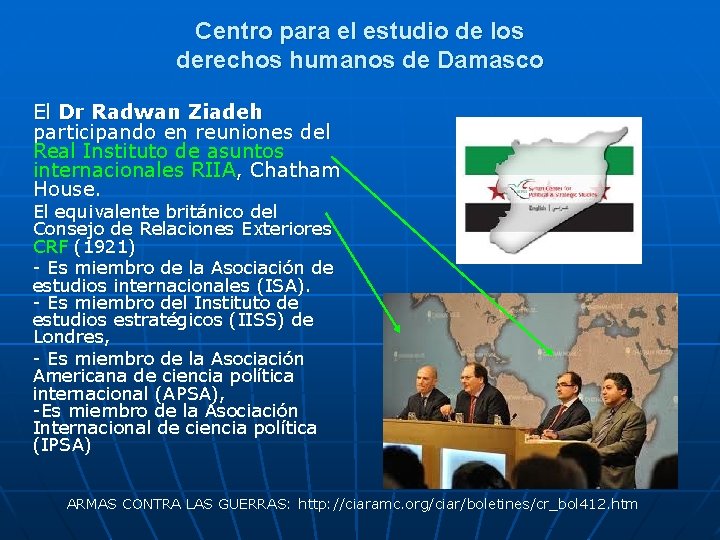 Centro para el estudio de los derechos humanos de Damasco El Dr Radwan Ziadeh