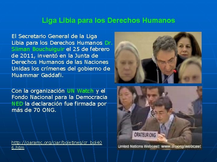 Liga Libia para los Derechos Humanos El Secretario General de la Liga Libia para