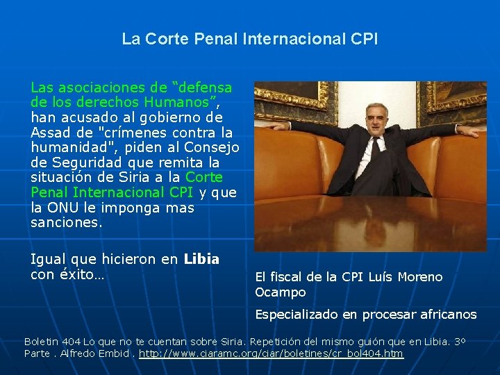 La Corte Penal Internacional CPI Las asociaciones de “defensa de los derechos Humanos”, han