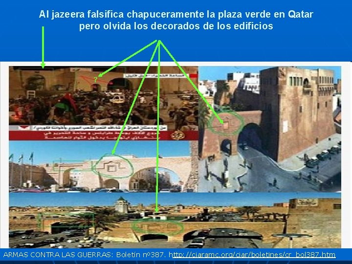 Al jazeera falsifica chapuceramente la plaza verde en Qatar pero olvida los decorados de