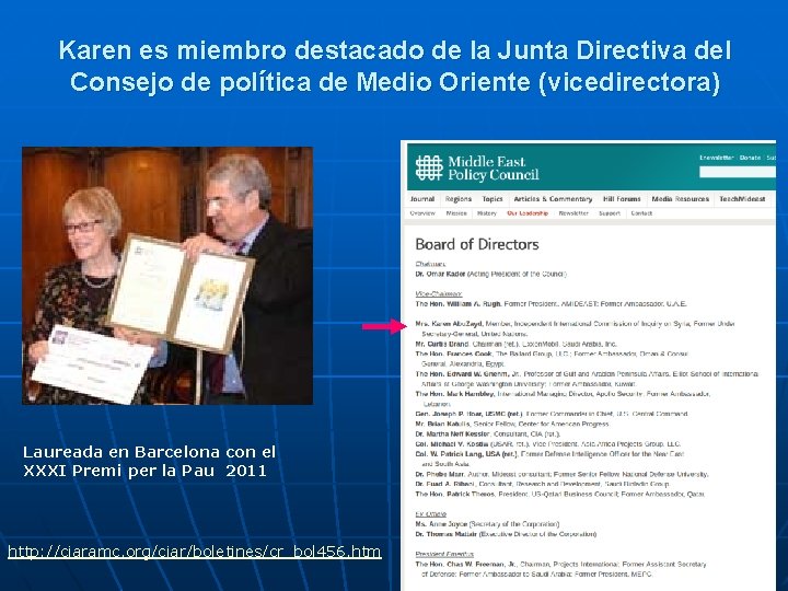 Karen es miembro destacado de la Junta Directiva del Consejo de política de Medio