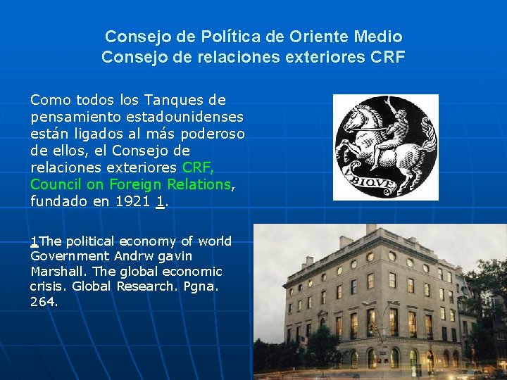 Consejo de Política de Oriente Medio. Consejo de relaciones exteriores CRF Como todos los