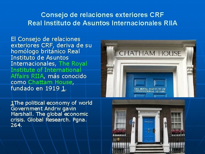 Consejo de relaciones exteriores CRF. Real Instituto de Asuntos Internacionales RIIA El Consejo de