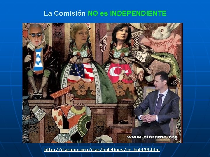 La Comisión NO es INDEPENDIENTE http: //ciaramc. org/ciar/boletines/cr_bol 456. htm 