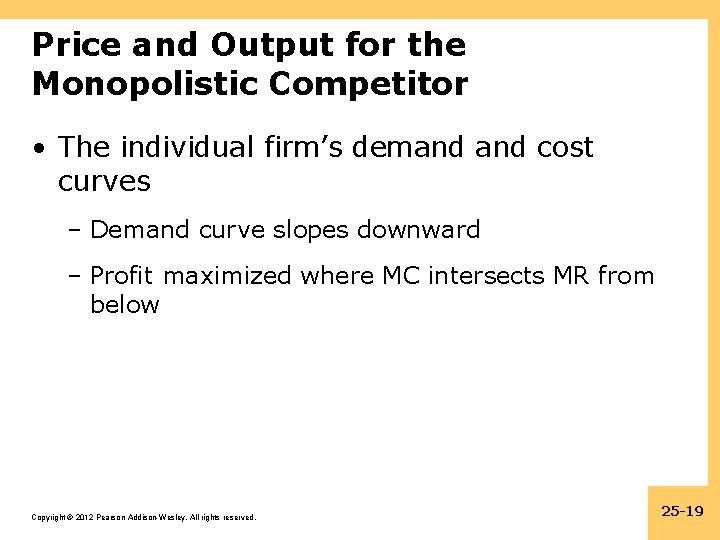 Price and Output for the Monopolistic Competitor • The individual firm’s demand cost curves