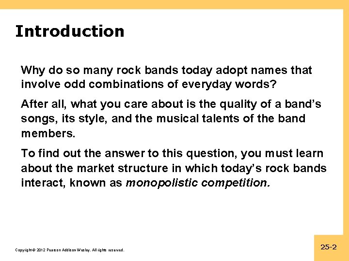 Introduction Why do so many rock bands today adopt names that involve odd combinations