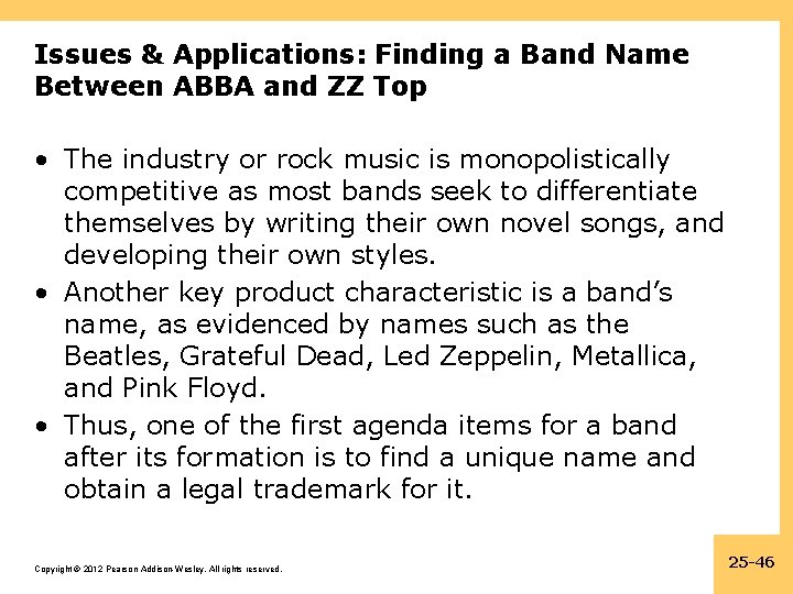 Issues & Applications: Finding a Band Name Between ABBA and ZZ Top • The