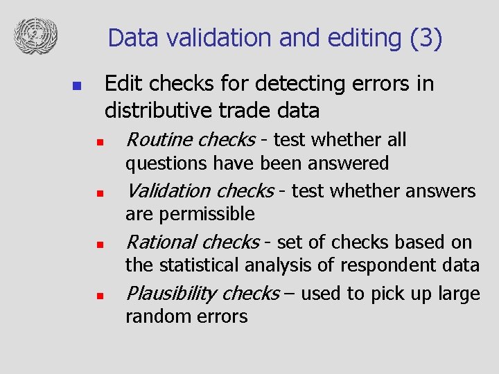 Data validation and editing (3) Edit checks for detecting errors in distributive trade data