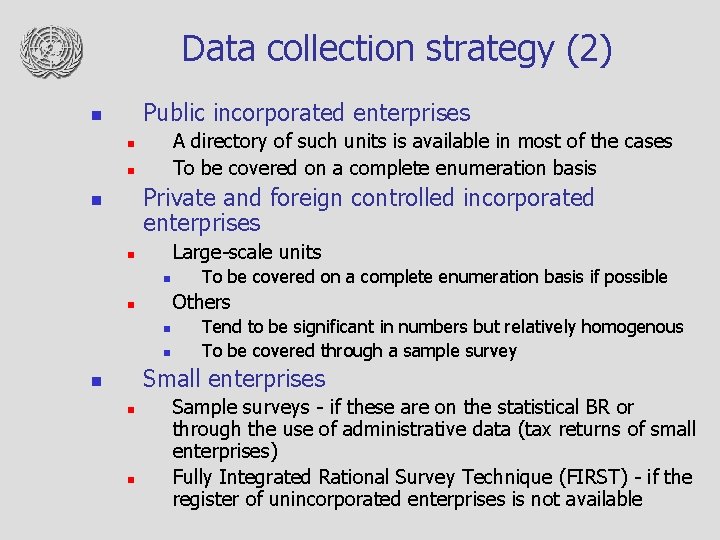 Data collection strategy (2) Public incorporated enterprises n A directory of such units is