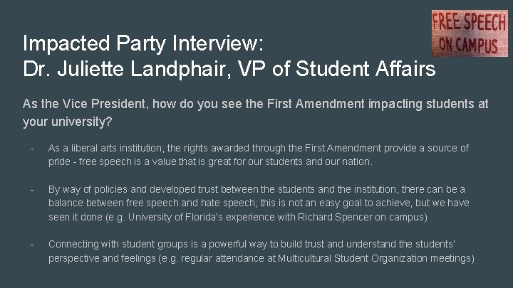 Impacted Party Interview: Dr. Juliette Landphair, VP of Student Affairs As the Vice President, Impacted Party Interview: Dr. Juliette Landphair, VP of Student Affairs As the Vice President,