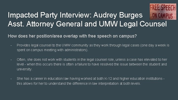 Impacted Party Interview: Audrey Burges Asst. Attorney General and UMW Legal Counsel How does Impacted Party Interview: Audrey Burges Asst. Attorney General and UMW Legal Counsel How does