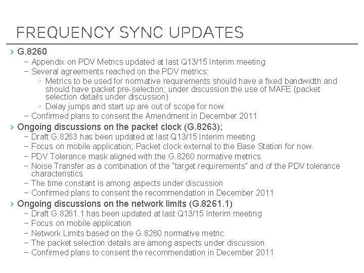 Frequency SYnc Updates › G. 8260 – Appendix on PDV Metrics updated at last