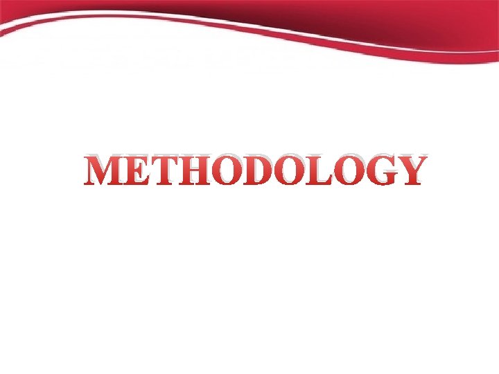 METHODOLOGY 