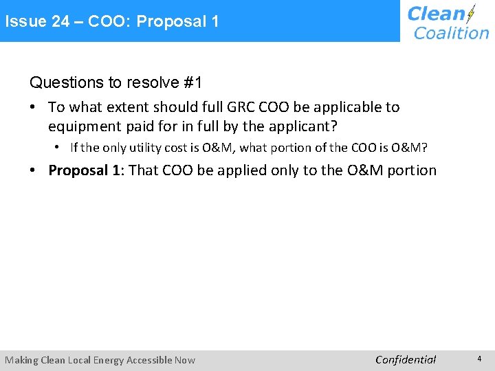 Issue 24 – COO: Proposal 1 Questions to resolve #1 • To what extent