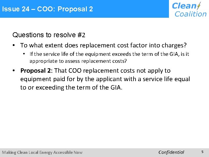 Issue 24 – COO: Proposal 2 Questions to resolve #2 • To what extent