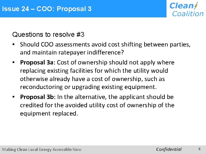 Issue 24 – COO: Proposal 3 Questions to resolve #3 • Should COO assessments