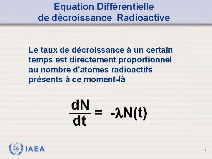 Equation Différentielle de décroissance Radioactive Le taux de décroissance à un certain temps est