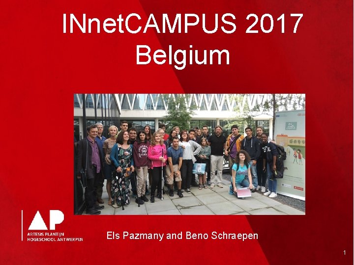 INnet. CAMPUS 2017 Belgium Els Pazmany and Beno Schraepen 1 