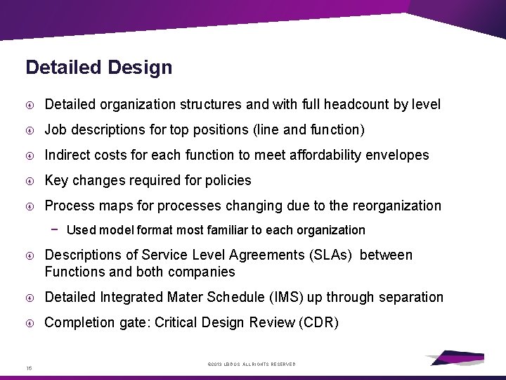 Detailed Design Detailed organization structures and with full headcount by level Job descriptions for