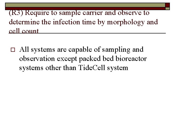 (R 3) Require to sample carrier and observe to determine the infection time by