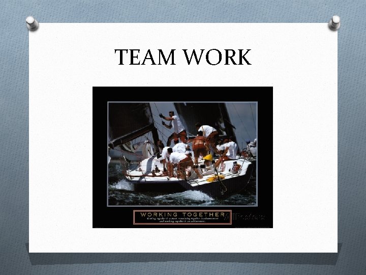TEAM WORK 