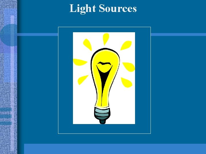 Light Sources 