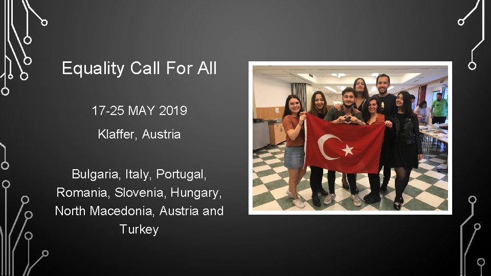 Equality Call For All 17 -25 MAY 2019 Klaffer, Austria Bulgaria, Italy, Portugal, Romania,