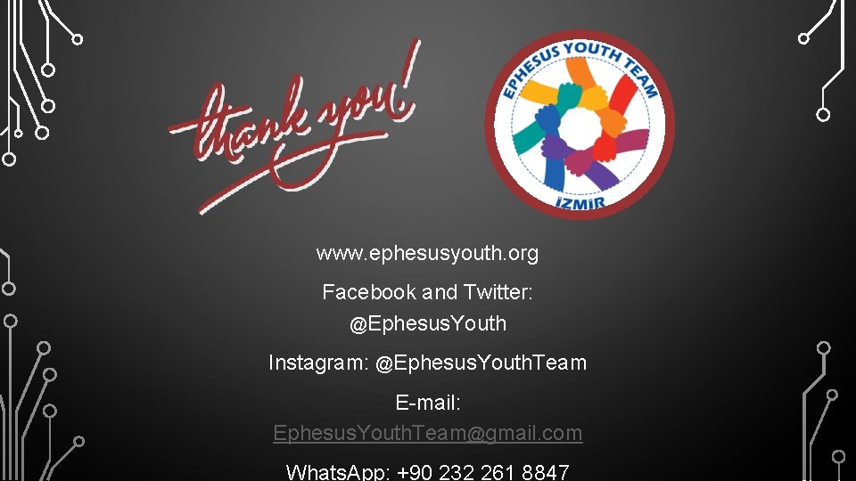 www. ephesusyouth. org Facebook and Twitter: @Ephesus. Youth Instagram: @Ephesus. Youth. Team E-mail: Ephesus.