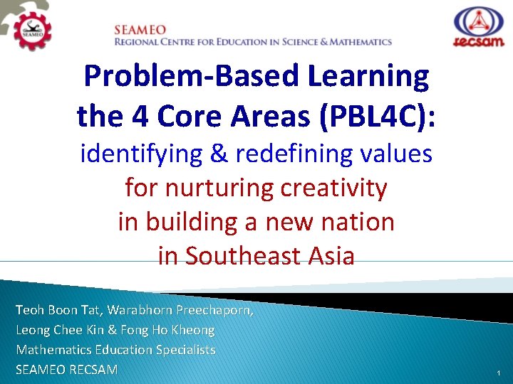 Problem-Based Learning the 4 Core Areas (PBL 4 C): identifying & redefining values for