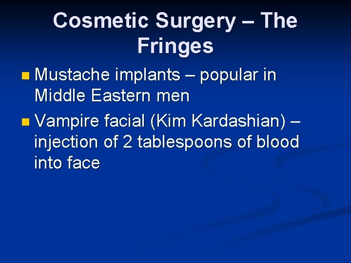 Cosmetic Surgery – The Fringes n Mustache implants – popular in Middle Eastern men