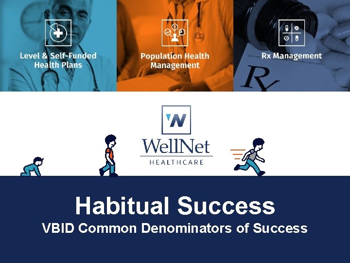 Habitual Success VBID Common Denominators of Success 